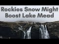 Big Rockies snowpack may boost Lake Mead