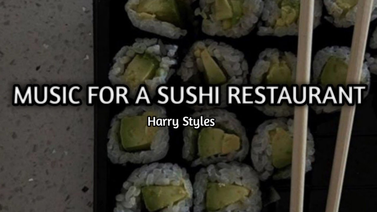 Harry StylesMusic for a sushi restaurant (Lyrics) YouTube