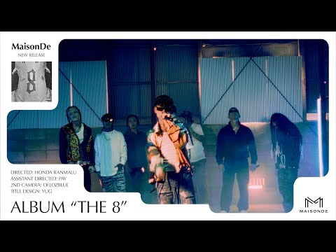 MaisonDe "THE 8" (Official Live Video)