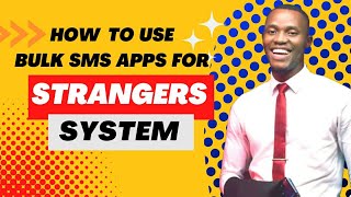 HOW TO USE BULK SMS APPS FOR STRANGERS SYSTEM screenshot 3