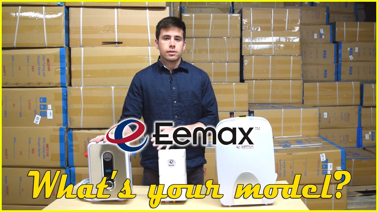 Choosing your Eemax water heater - YouTube