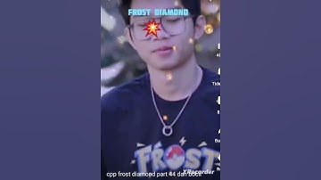 cpp frost diamond part 44 dan bocil