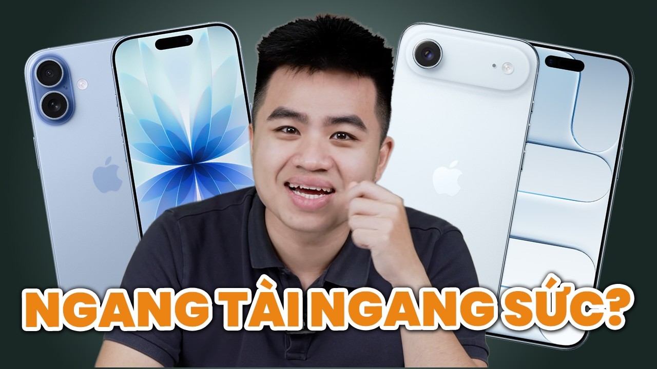 iPhone 17 vs iPhone Air: NGANG TÀI NGANG SỨC?
