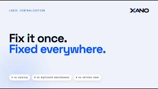 Xano: The Logic Layer Between All Your Business Tools