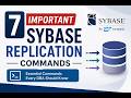 Still Managing Sybase Replication? These 7 Commands Will Make Your Life Easier