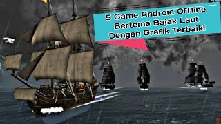 5 Game Android Offline Bertema Bajak Laut Dengan Grafik Terbaik screenshot 4