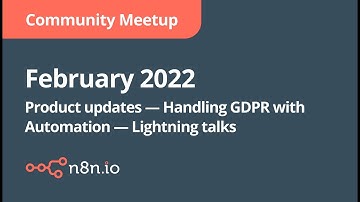 Community Meetup February 11th, 2022: Product updates, GDPR Automation, Lightning talks