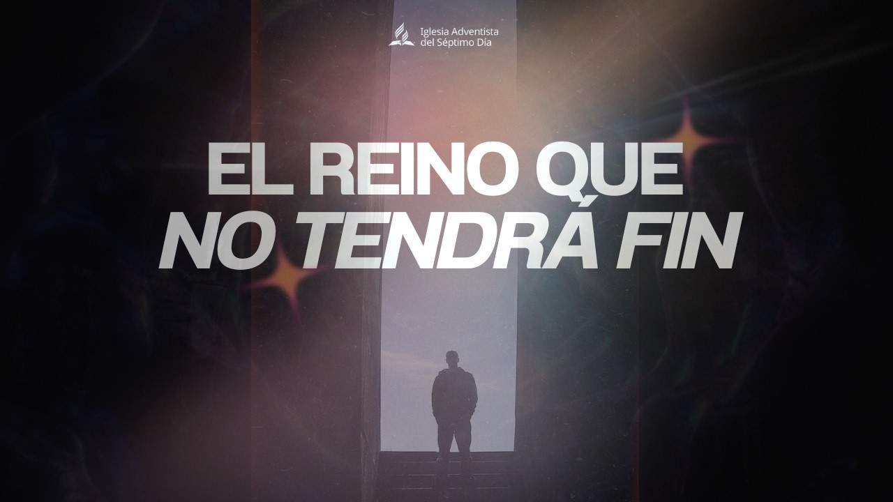 El reino que no tendrá fin (parte 2)