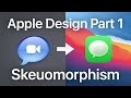 Apple Design Part 1: Skeuomorphism