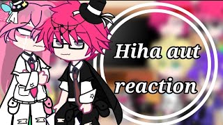 hiha aut reaction // hiha aut// ships// mô tả// by: sa🎀// p? //🎀💍// otp//