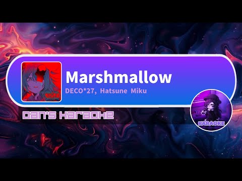 [Dan's Karaoke] Marshmallow - DECO*27, Hatsune Miku