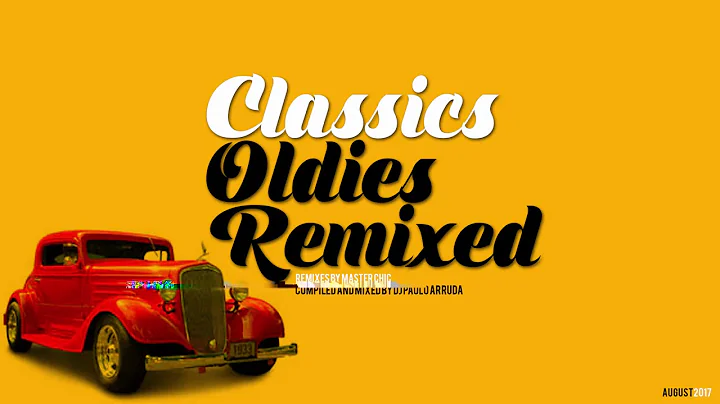DJ Paulo Arruda   Classics Oldies Remixed
