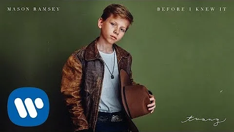 Mason Ramsey - Before I Knew It [Official Audio]