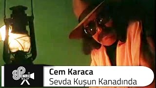 Cem KARACA - Sevda Kuşun Kanadında