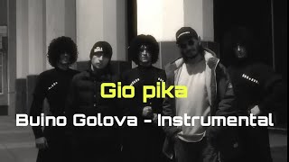 Buino Golova - Instrumental [ 100% ] Gio pika | Буйно Голова | Resimi