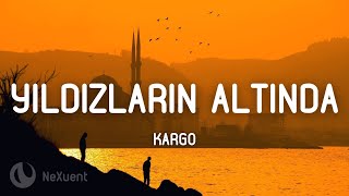 Kargo - Yıldızların Altında