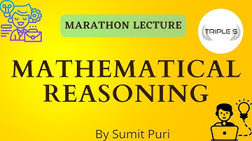 Mathematical Reasoning - Marathon Lecture || All Concepts in One Lecture || By Sumit Puri