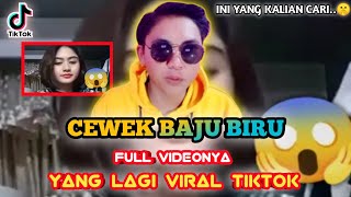 CEWEK BAJU BIRU VIRAL DI TIKTOK