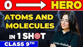 ATOMS AND MOLECULES in One Shot - From Zero to Hero || Class 9th