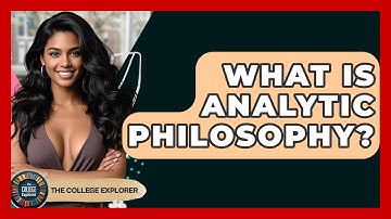 What Is Analytic Philosophy? - The College Explorer