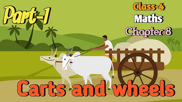 Carts and Wheels Class 4 Chapter‐8 Maths-magic (Part-1) @NCERTTHEMIND
