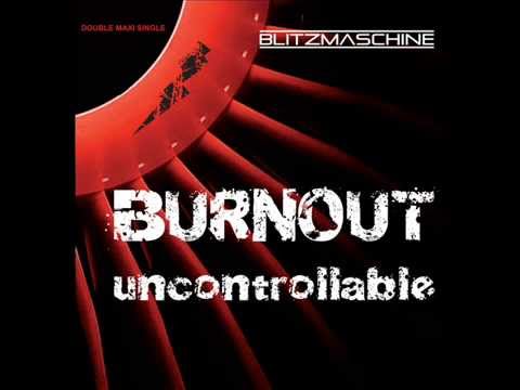 Blitzmaschine — BLITZMASCHINE Double Maxi Snippets "Burnout Uncontrollable"