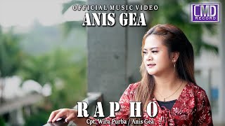 Anis Gea - Rap Ho (Lagu Batak terbaru 2022) Official Music Video