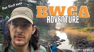 Exploring the BOUNDARY WATERS for our First Time!  complete 8-day wilderness canoe camping adventure