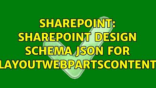 Sharepoint: Sharepoint Design schema JSON for LayoutWebpartsContent