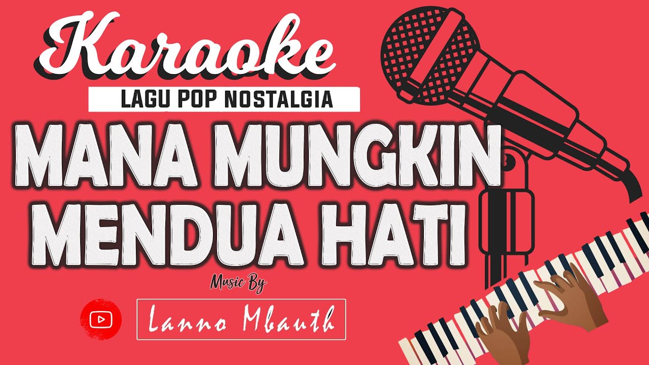 KARAOKE Pop Nostalgia - MANA MUNGKIN MENDUA HATI - TRIO AMBISI // Music