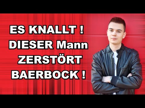 ES KNALLT! DIESER Mann ZERSTÖRT BAERBOCK!