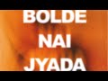BOLDE NI JYADA (Refix) Varinder Brar | Latest Punjabi Song 2022 | New Punjabi Song 2022