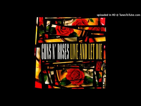 Guns N' Roses - Live And Let Die (Single LP Version)