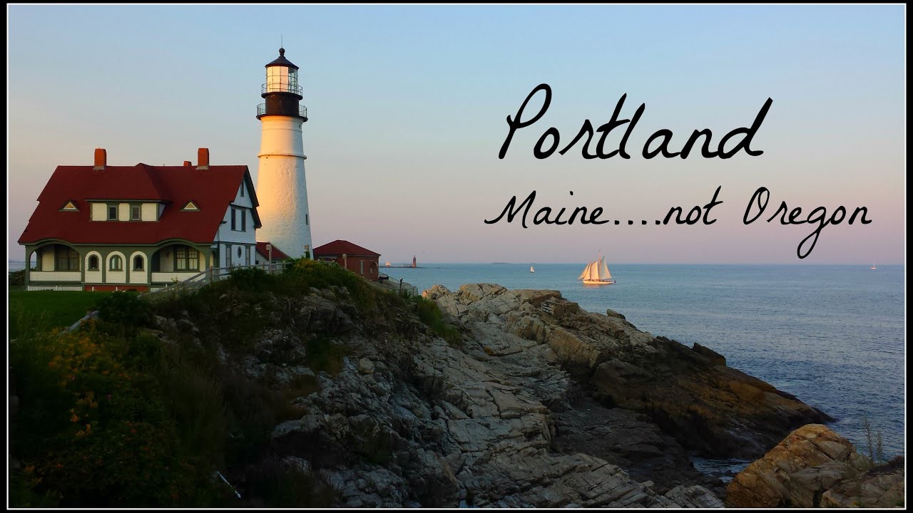 Portland: Maine…not Oregon ll Summer 2015 - YouTube