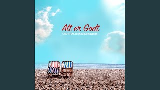 Alt er Godt (feat. Thomas Buttenschøn) chords