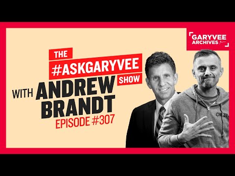 AskGaryVee 307 With Andrew Brandt