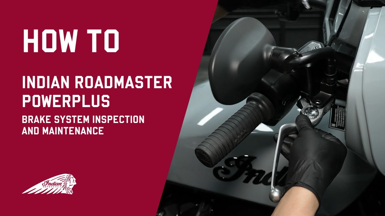 2025 Indian Roadmaster Powerplus | Brake System Inspection and Maintenance