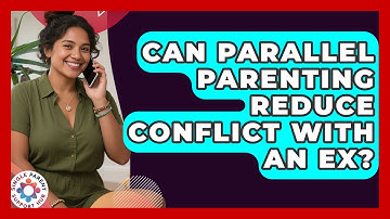 Can Parallel Parenting Reduce Conflict With An Ex? - Single Parent Support Hub