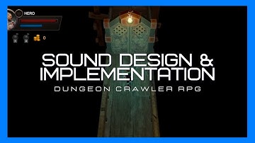 Sound Design, Music & Implementation - Dungeon Crawler RPG