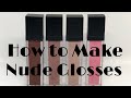 How to make Nude Glosses |Very Detailed |