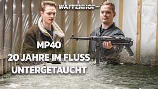 Deutsche MP40 | über 20 Jahre im Fluss untergetaucht