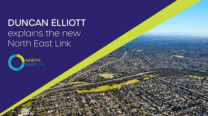 CEO Duncan Elliott Explains the New North East Link