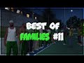 [Offline RP ] - Best of #11 Families #LD'