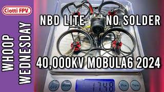 No Solder 40,000kv 17.5 gram Mobula6 2024 - NBD LiteAF Torture Test - #6Batteries - Male Bag - Q&A