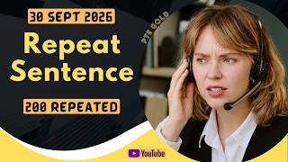 PTE Repeat Sentence - SEPTEMBER 2026 - MUST PRACTICE