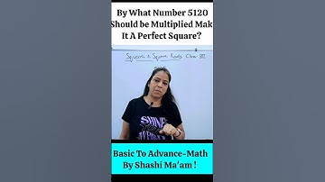 #Day2 🔥 Perfect Square बनाने के लिए किससे Multiply करें 🔥 | How to make a number a perfect Square?