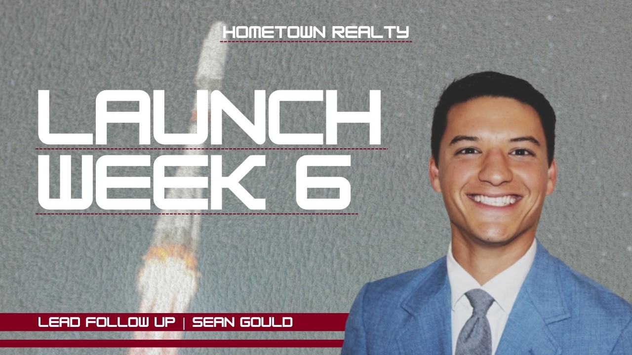 LAUNCH Week 6 - Lead Follow Up