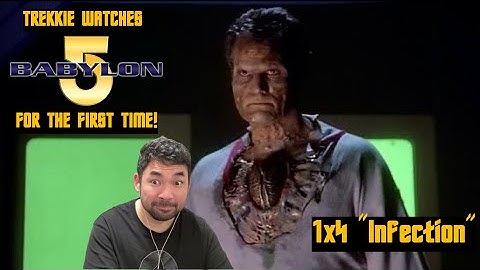 Trekkie Watches Babylon 5 For the First Time! 1x4 “Infection” | Reaction and Review