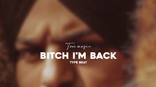 Bitch I'm Back (Sidhu Moosewala) Type Beat | Moosetape | Tvox Music