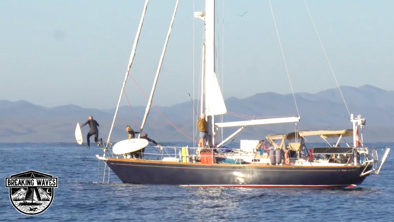 Dream Surf Trip - Sailing Baja Mexico!